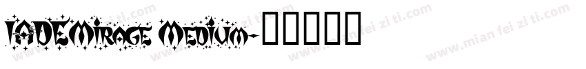 IADEMirage Medium字体转换